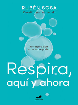 cover image of Respira, aquí y ahora